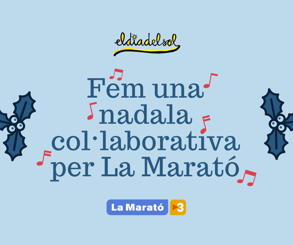Fem una nadala col·laborativa per La Marató!
